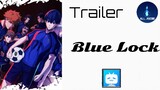 Blue Lock - Official Trailer