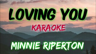 LOVING YOU - MINNIE RIPERTON (KARAOKE VERSION)