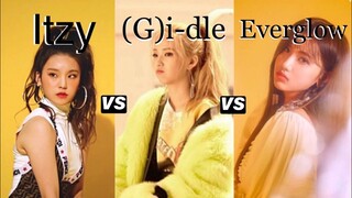 Itzy vs (G)i-dle vs Everglow !