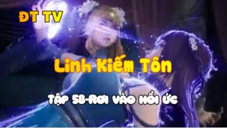 Linh Kiếm Tôn_Tập 58-Rơi vào hồi ức
