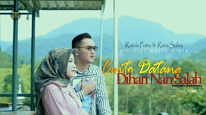 Randa Putra ft Rana Safira - CINTO DATANG DIHARI NAN SALAH ( Official Music Video )