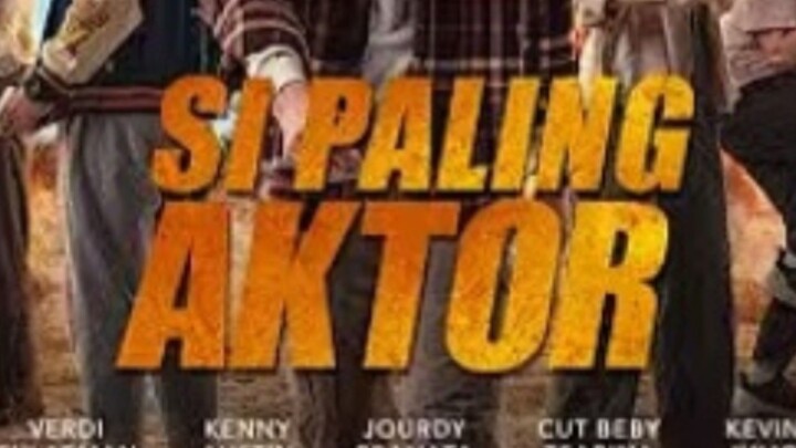 Review Film Si Paling Aktor