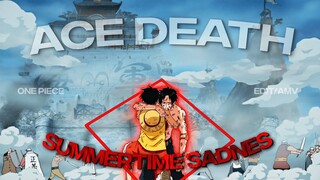 [4k] Ace death | One Piece (Edit/Amv) -Summertime Sadness