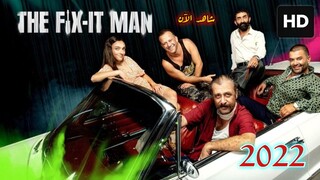 The Fix-It Man [Arabic] 2022 مدبلجة عربية