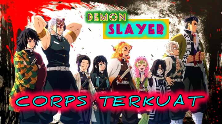 🔵Corps Terkuat || Demon Slayer⁉️