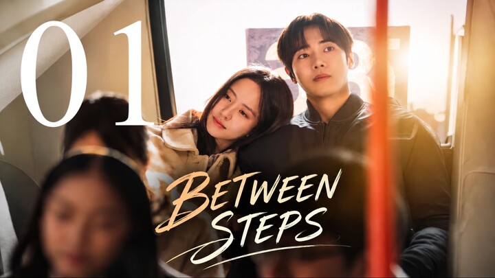(Eng Sub) Between Steps (2026) Episode 1