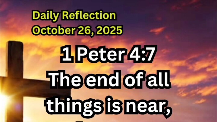 Daily Reflection October 26, 2025 #faith #bible #reflection