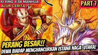 EPIC WAR!! DEWA BIADAP MENGHANCURKAN ISTANA NAGA UTARA! XI XING JI SEASON 6 PART 7 MANHUA