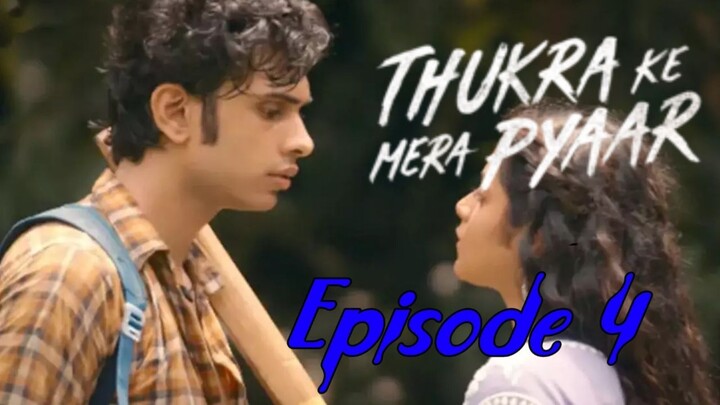 Thukra Ke Mera Pyaar S01 E04