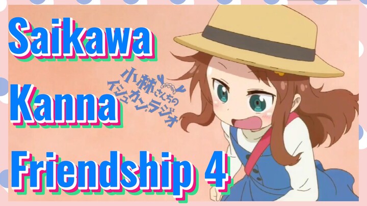 [Miss Kobayashi's Dragon Maid]  Clips |Saikawa Kanna Friendship 4