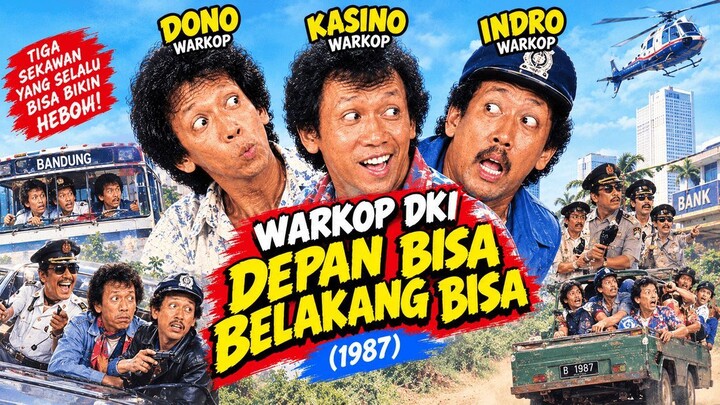Warkop DKI - Depan Bisa Belakang Bisa (1987)