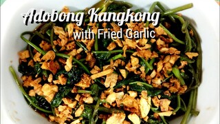 Adobong Kangkong with Fried Garlic | Met's Kitchen