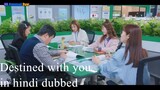 Destined with You season1 episode4 in Hindi dubbed (2023) follow me on insta guys link indiscription
