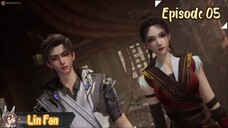 Shuangsheng Wu Hun Eps 05 | Sub Indo