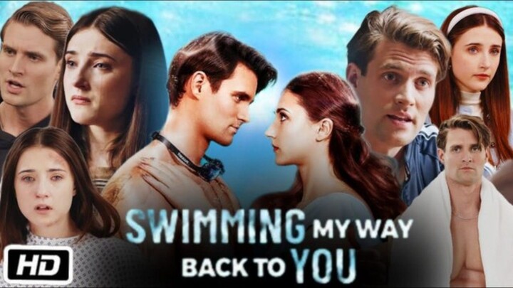 SWIMMING MY WAY BACK TO YOU