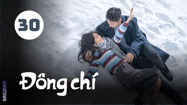 Tập 30| Đông Chí - Love Song in Winter (Hoàng Cảnh Du, Tôn Thiến, Thi Thi, Vương Thiên Thần,...).