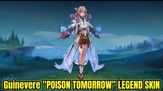 Guinevere Legend Skin " Poison Tomorrow " | 7th Legend Skin still no Tank | MLBB