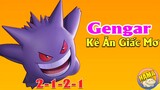 Pokemon UNITE - Kẻ Ăn Giấc Mơ GenGar Combo Mới 2-1-2-1 Là Ăn Tiền