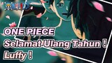 ONE PIECE|[MMD]Selamat Ulang Tahun！Luffy！