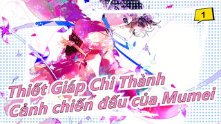 [Thiết Giáp Chi Thành Mashup] Những phân cảnh chiến đấu kinh điển của Mumei_1