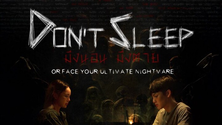 [ H-Movie ] Horor Thailand " Don't Sleep " ( Mueng Non Mueng Tai )  SubIndo.