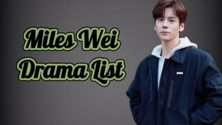 Miles Wei Zhe Ming 魏哲鸣 Drama List (2017 - 2021 )