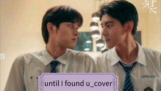 "until I found u"_cover #The On1yOne ep 12