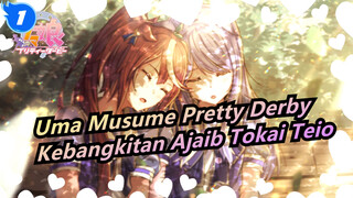 [Uma Musume Pretty Derby]Tokai Teio - Kebangkitan Ajaub_1