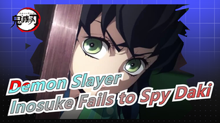 [Demon Slayer] Entertainment District Arc Part 3, Inosuke Fails to Spy Daki