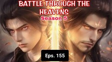 Battle Through The Heavens S5 episode 155 sub indo