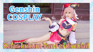 [Genshin Impact COSPLAY] Kelas hukum Yan Fei dimulai!