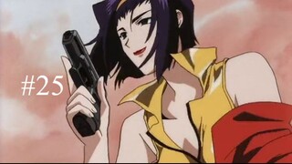 EP 25 - Cowboy Bebop [Sub Indo]