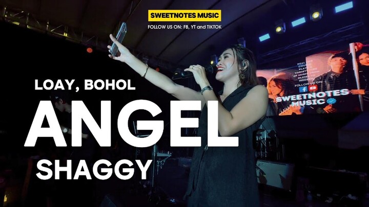 ANGEL | Shaggy - Sweetnotes Live @ Loay, Bohol