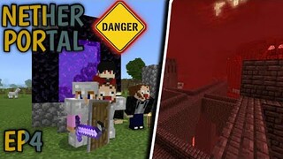 WAG NG PUMUNTA SA NETHER PORTAL!!! | Minecraft Survival Series Ep 4