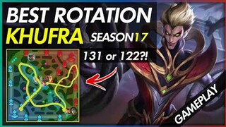 KHUFRA BEST ROTATION FOR THIS NEW SEASON 17 | KHUFRA GAMEPLAY