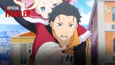 Re:Zero Bắt đầu lại từ con số 0 tại thế giới khác Season 3 - Offcial Trailer【Toàn Senpaiアニメ】