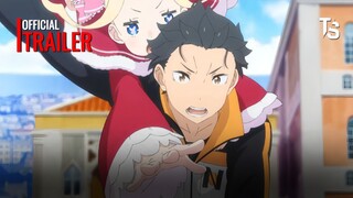 Re:Zero Bắt đầu lại từ con số 0 tại thế giới khác Season 3 - Offcial Trailer【Toàn Senpaiアニメ】