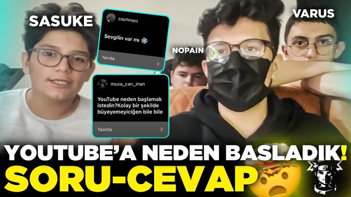 YOUTUBE'A NEDEN BAŞLADIK !? SORU CEVAP (ft. Sasuke)