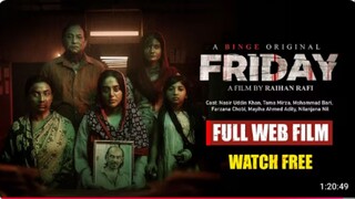 Friday (2023) Full thriller Movie in HD l Raihan Rafi, Tama Mirza, Nasir Uddin Khan lBinge Original