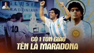 LÀM THẾ NÀO MÀ CÓ HẲN MỘT TÔN GIÁO TÊN LÀ MARADONA Ở ARGENTINA?