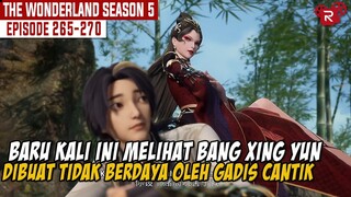 XING YUN DIBUAT TIDAK BERDAYA OLEH GADIS CANTIK INI | ALUR WONDERLAND FULL SEASON 5 BAGIAN 26