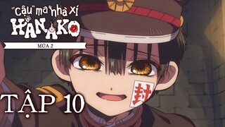 Jibaku Shounen Hanako-kun ss2 ep 10 Vietsub | "Cậu" ma nhà xí Hanako mùa 2 tập 10