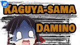 Kaguya-sama: Love Is War|Damino-Kaguya-sama?! Interesting Woman!_2