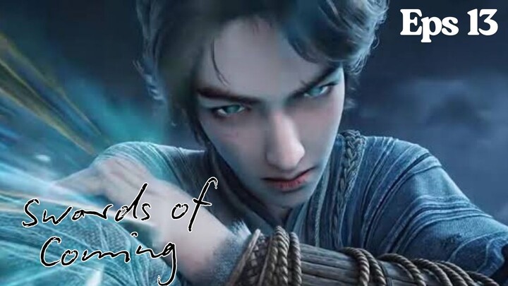 Sword of Coming S2 Episode 13 - Pedang Chen Ping'an Membelah Gunung