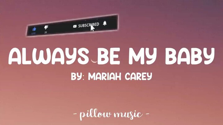 Mariah Carey -Always Be My Baby