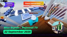 Blox-Buster - Rajawali TV - 22 September 2025