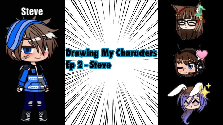 Drawing my Characters Ep 2 - Steve ✍️