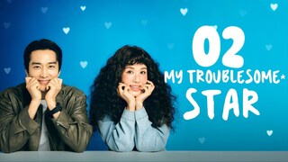 🇰🇷EP. 2 MY TROUBLESOME STAR (2025) | ENG SUB | Comedy/Romance/Fantasy