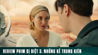REVIEW PHIM DỊ BIỆT 3: “ NHỮNG KẺ TRUNG KIÊN “ ( Phần 8 ) #reviewphimhaynhat