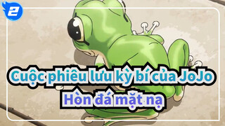 [Cuộc phiêu lưu kỳ bí của JoJo/MAD] Chuyện kể về hòn đá mặt nạ_2